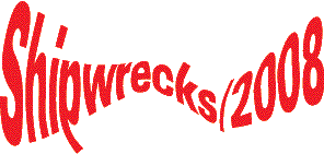 Shipwrecks/2008